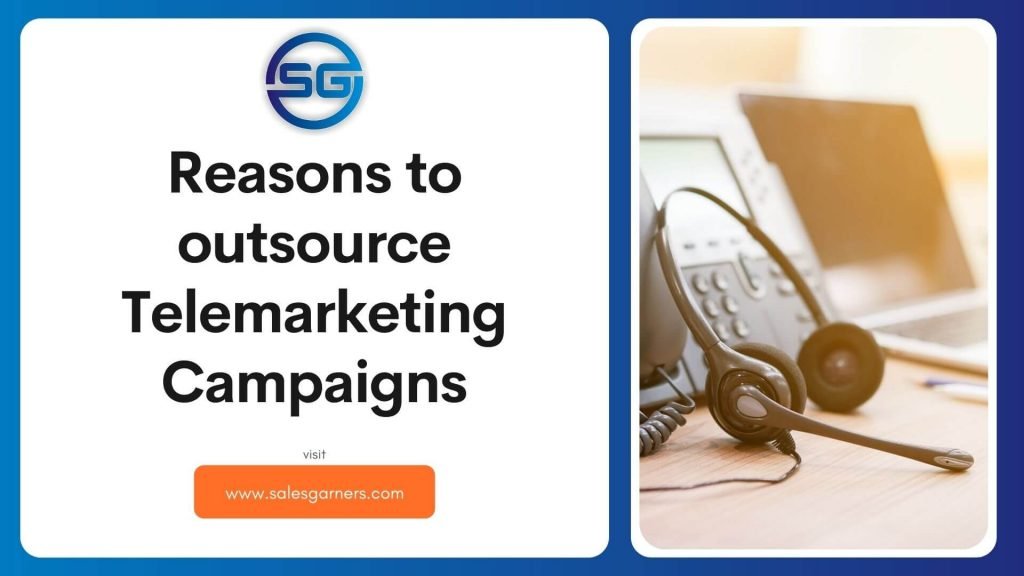 Reasons to outsource Telemarketing Campaigns