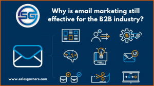 Read more about the article Why is email marketing still effective for the B2B industry?