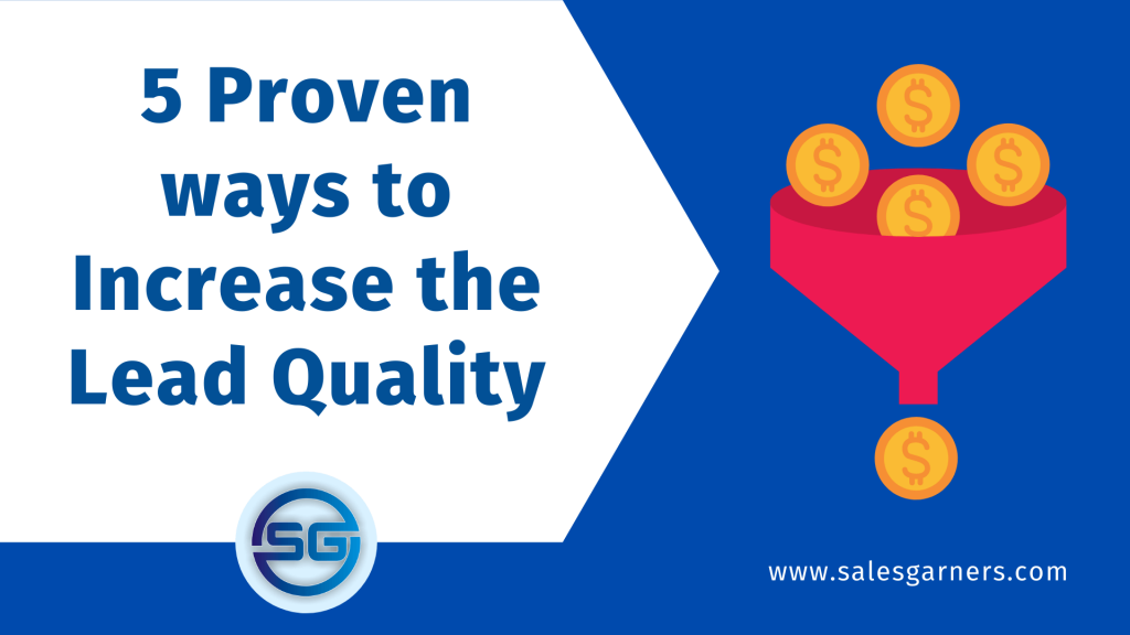 5 Proven ways to Increase the Lead Quality